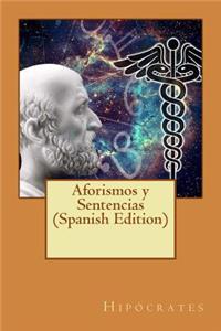 Aforismos y Sentencias (Spanish Edition)