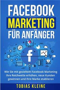 Facebook Marketing für Anfänger