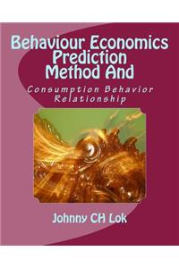 Behaviour Economics Prediction Method and