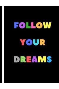 Follow Your Dreams: A Journal, Notebook, Blankbook, Diary, SelfHelp
