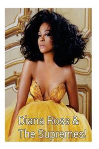 Diana Ross & The Supremes!