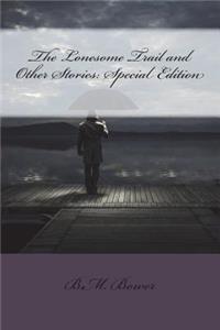 The Lonesome Trail and Other Stories