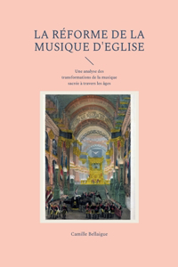 réforme de la musique d'Eglise