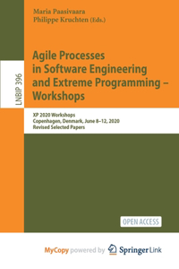Agile Processes in Software Engineering and Extreme Programming - Workshops