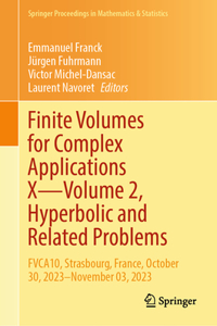 Finite Volumes for Complex Applications X--Volume 2, Hyperbolic and Related Problems