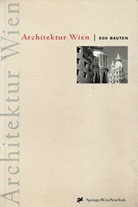 Architektur Wien: 500 Bauten