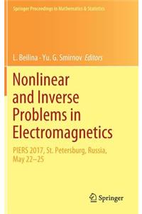 Nonlinear and Inverse Problems in Electromagnetics