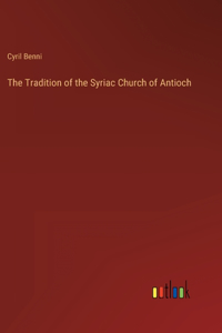 Tradition of the Syriac Church of Antioch