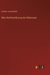 Über Werthschätzung der Rübensaat