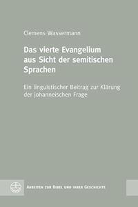 Das Vierte Evangelium Aus Sicht Der Semitischen Sprachen