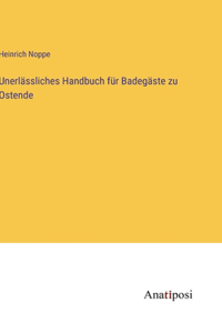 Unerlässliches Handbuch für Badegäste zu Ostende