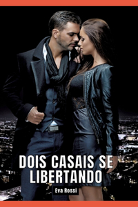 Dois Casais se Libertando