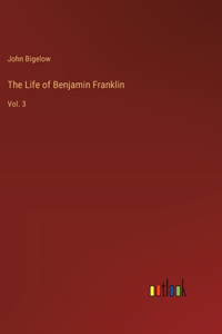 Life of Benjamin Franklin