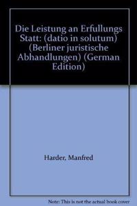 Die Leistung an Erfullungs Statt (Datio in Solutum)