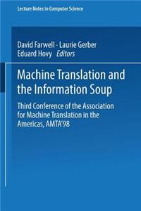 Machine Translation and the Information Soup
