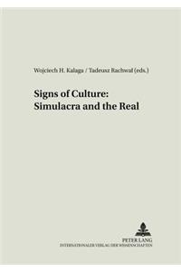 Signs of Culture: Simulacra and the Real