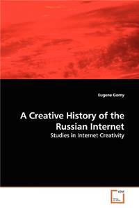 A Creative History of the Russian Internet