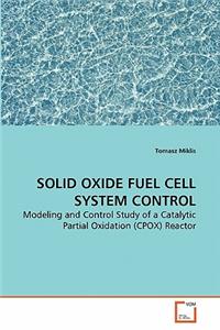 Solid Oxide Fuel Cell System Control