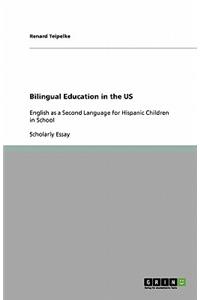 Bilingual Education in the US