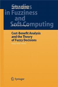 Cost-Benefit Analysis and the Theory of Fuzzy Decisions