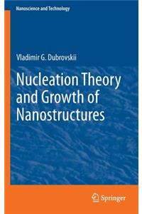 Nucleation Theory and Growth of Nanostructures