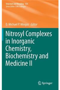 Nitrosyl Complexes in Inorganic Chemistry, Biochemistry and Medicine II