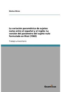 La variación paramétrica de sujetos nulos entre el español y el inglés