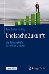 Chefsache Zukunft: Was Führungskräfte Von Morgen Brauchen