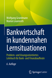 Bankwirtschaft in Kundennahen Lernsituationen