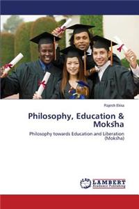 Philosophy, Education & Moks Ha