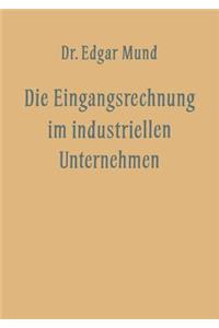 Eingangsrechnung Im Industriellen Unternehmen