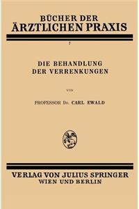 Die Behandlung der Verrenkungen