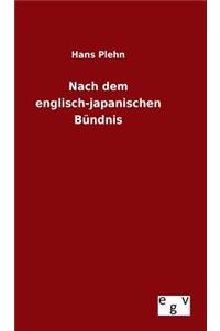 Nach dem englisch-japanischen Bündnis