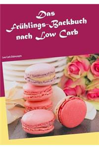 Frühlings-Backbuch nach Low Carb