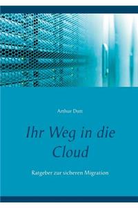 Ihr Weg in die Cloud