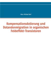 Kompensationsdotierung und Dotandenmigration in organischen Feldeffekt-Transistoren