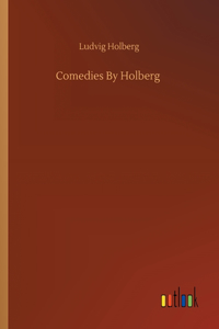 Comedies By Holberg