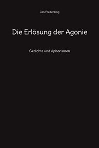 Erlösung der Agonie