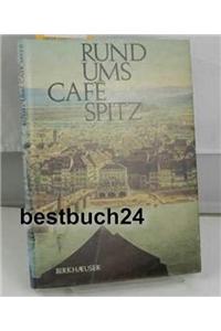 Rund Ums Cafe Spitz