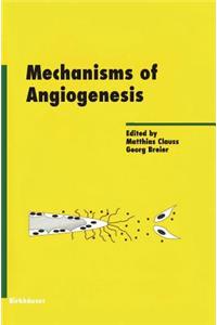 Mechanisms of Angiogenesis