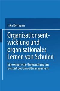 Organisationsentwicklung Und Organisationales Lernen Von Schulen