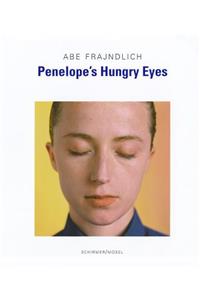 Penelope's Hungry Eyes: Portraits of Photographers