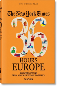 New York Times 36 Hours. Europa. 3.a Edición