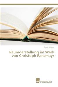 Raumdarstellung im Werk von Christoph Ransmayr
