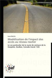 Modélisation de l'Impact Des Accès Au Réseau Routier