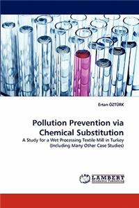 Pollution Prevention Via Chemical Substitution