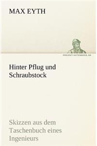 Hinter Pflug Und Schraubstock