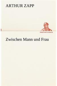 Zwischen Mann und Frau