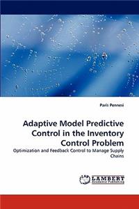 Adaptive Model Predictive Control in the Inventory Control Problem