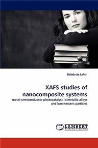 Xafs Studies of Nanocomposite Systems